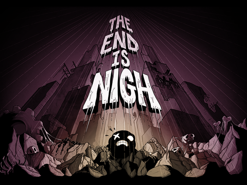 The End is Nigh Poster